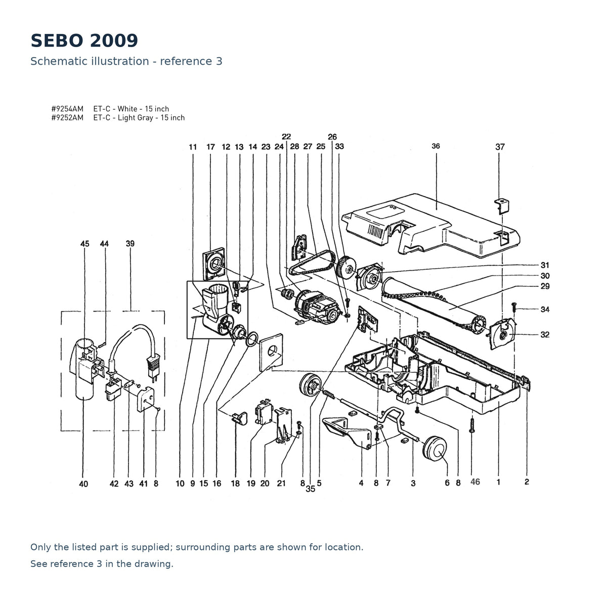 SEBO 2009 schematic illustration; component context, no separate callout; only the listed part supplied
